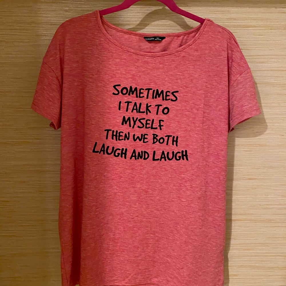 “Talk to myself” shirt